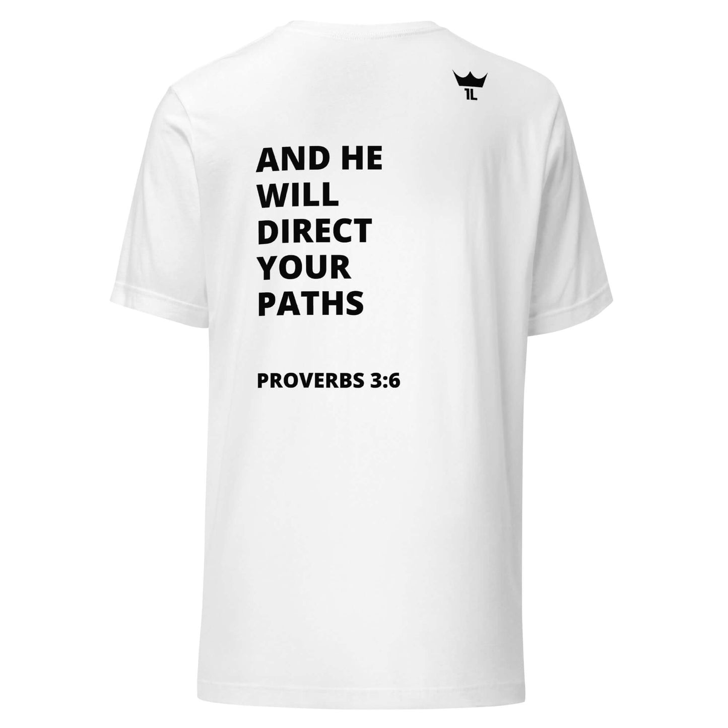 Proverbs 3:6 T-Shirt