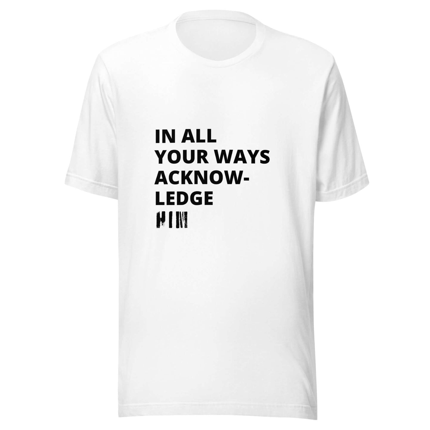 Proverbs 3:6 T-Shirt