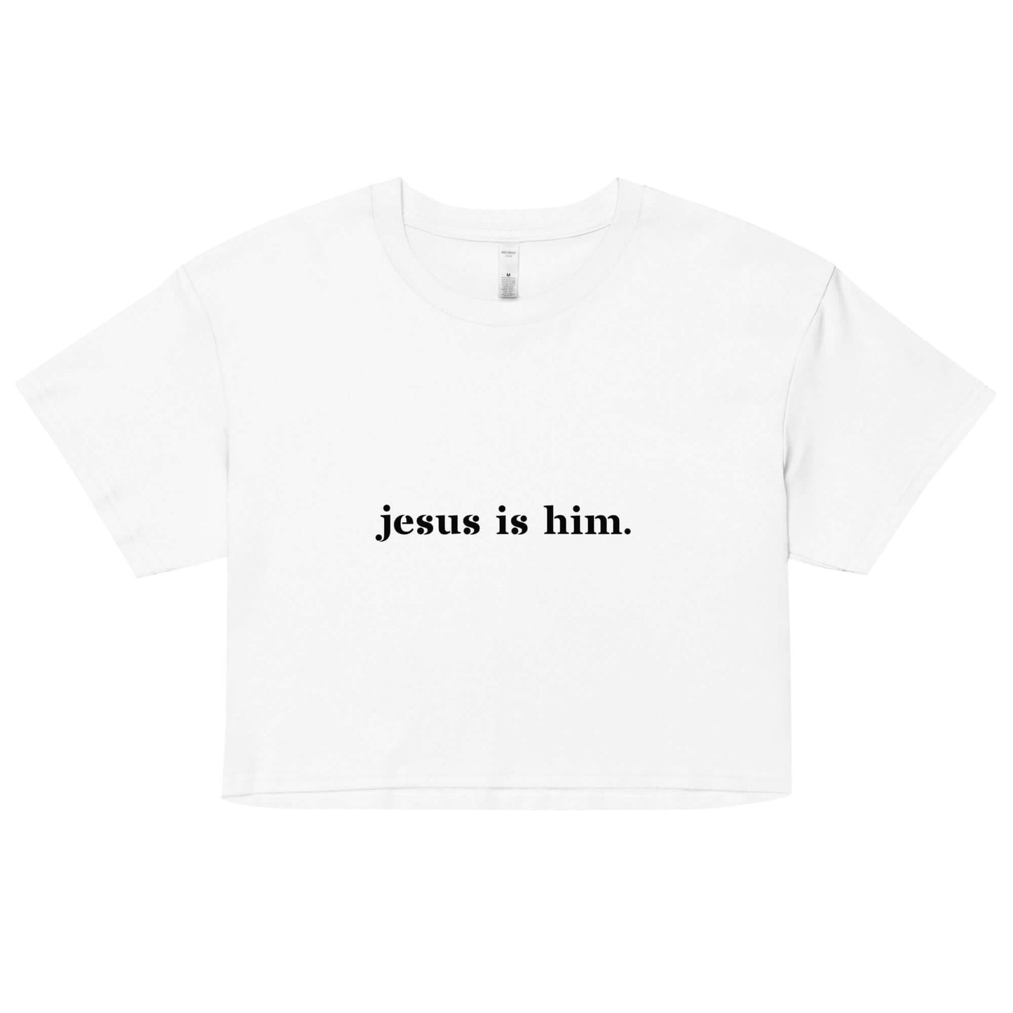 Jesus Is Him Crop Top